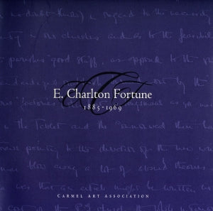 E. Charlton Fortune, 1885-1969, published in 2001 (Hardbound)