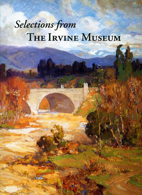 Selections from the Irvine Museum, revised edition, 2009 (Hardbound)