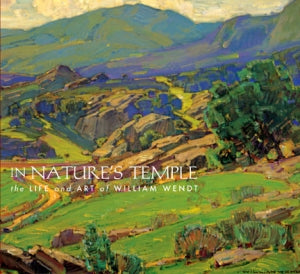 In Nature's Temple: The Life and Art of William Wendt, published in 2008 (Softbound)