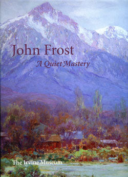 John Frost: A Quiet Mastery (Softbound)